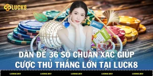 Dàn Đề 36 Số